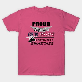 Gun Pilot - Proud Wife of a Gun Pilot and yes, he's a Smartass T-Shirt